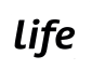Life