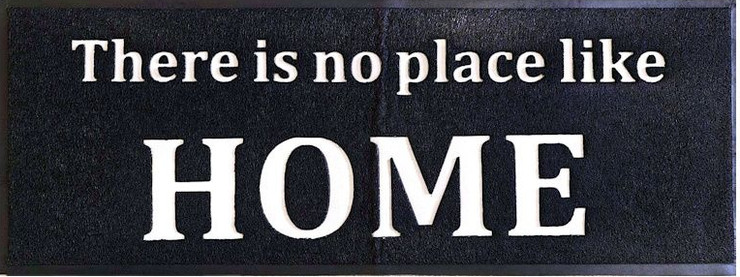 שטיח כניסה -  There is no place like HOME